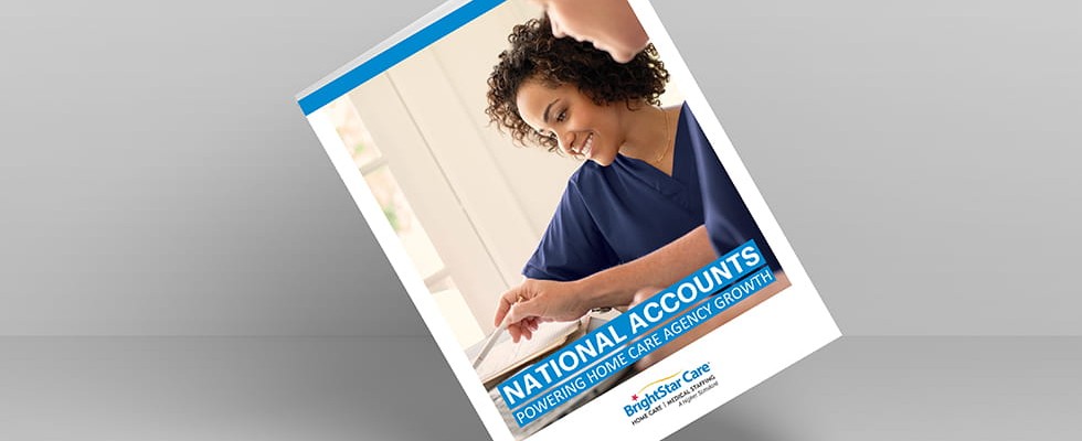 BrightStar Care National Accounts Powering Home Care Agency Growth White Paper