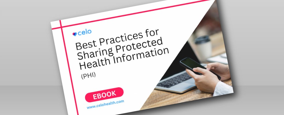 Best Practices for Sharing Protected Health Information (PHI)